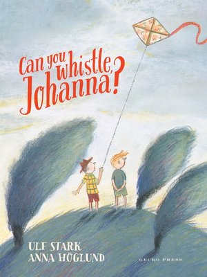 cover image of Can You Whistle, Johanna?